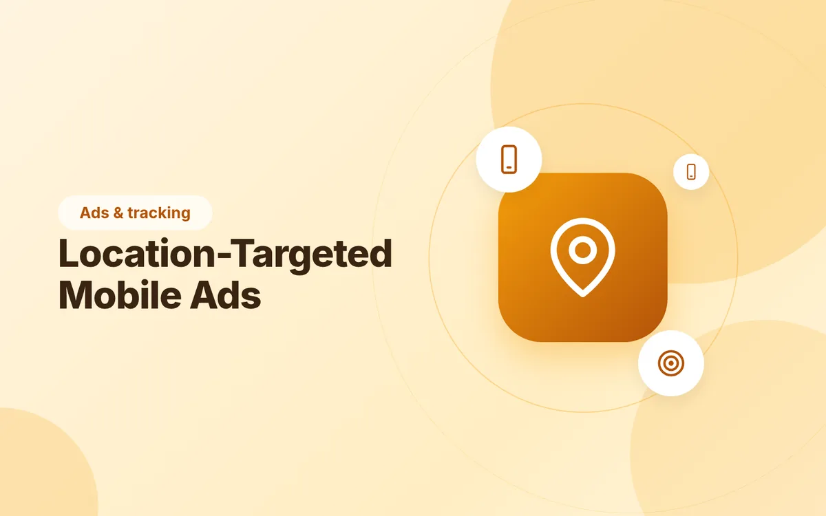 Location-Targeted Mobile Ads